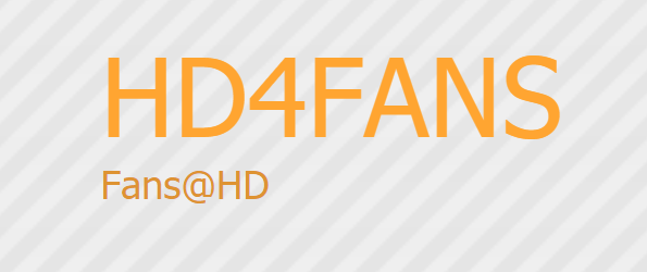 【兽站(HD4FANS)】 HD4FANS-高清小体影视资源PT站